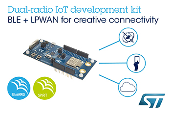 Dual-Radio Bluetooth&lt;sup>®&lt;/sup>/LPWAN IoT Development Kit from STMicroelectronics Enables Creatively Connected Smart Devices